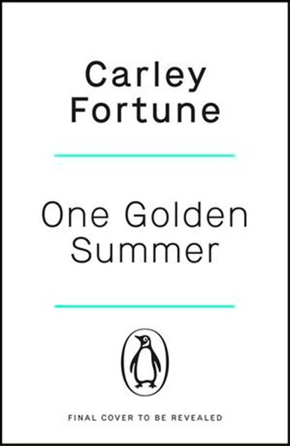 One Golden Summer, Carley Fortune - Ebook - 9781405965446