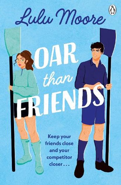 Oar Than Friends, Lulu Moore - Paperback - 9781405965828