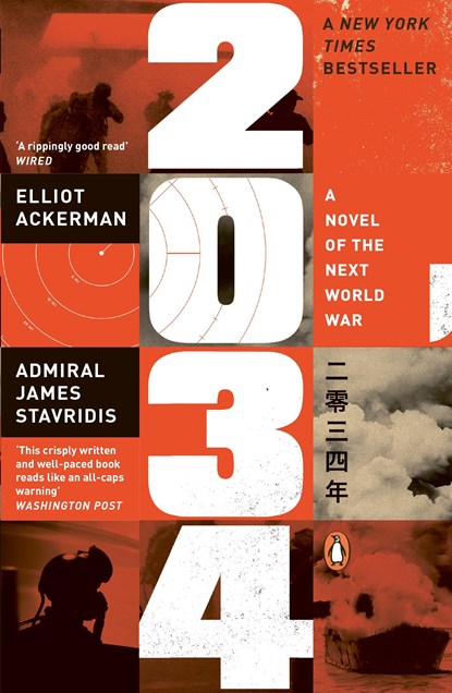 2034, Elliot Ackerman ; Admiral James Stavridis - Paperback - 9781405966429