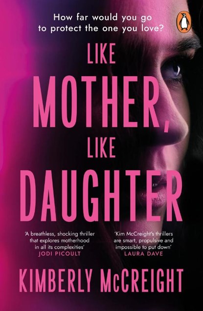 Like Mother, Like Daughter, Kimberly McCreight - Paperback - 9781405966443
