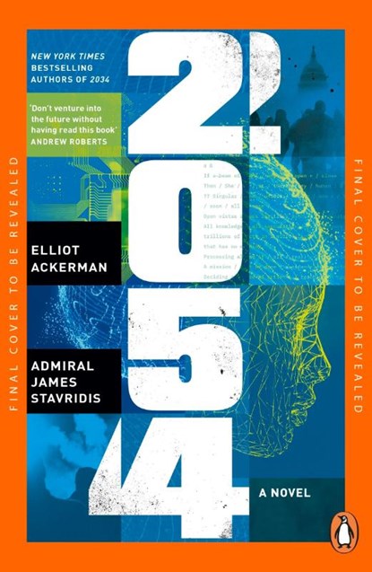 2054, Elliot Ackerman ; Admiral James Stavridis - Paperback - 9781405966467