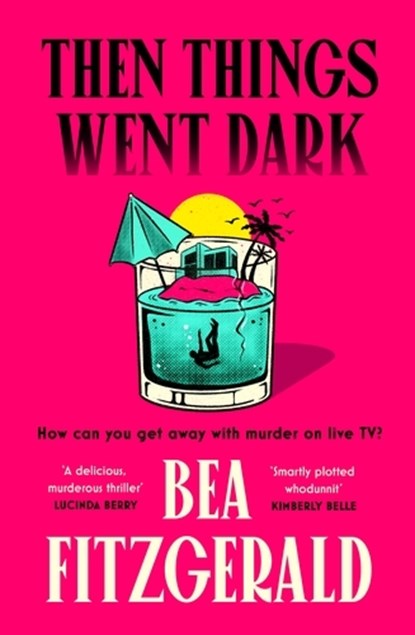 Then Things Went Dark, Bea Fitzgerald - Paperback - 9781405966498