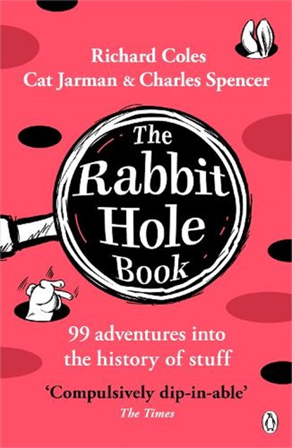 The Rabbit Hole Book, Richard Coles ; Charles Spencer ; Cat Jarman - Paperback - 9781405966580