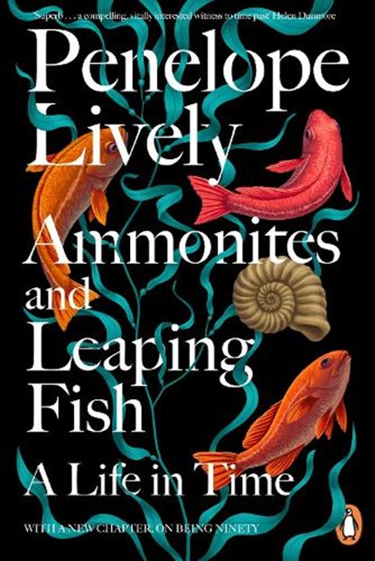 Ammonites and Leaping Fish, Penelope Lively - Paperback - 9781405966993
