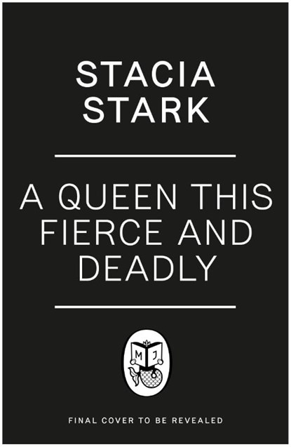 A Queen This Fierce and Deadly, Stacia Stark - Paperback - 9781405967655