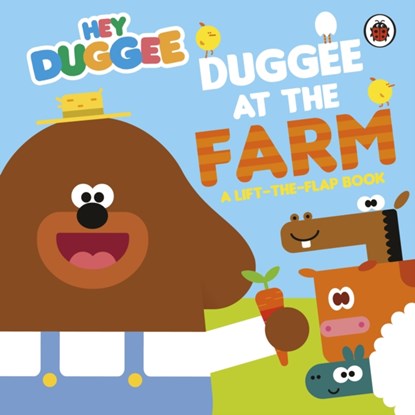 Hey Duggee: Duggee at the Farm, Hey Duggee - Gebonden - 9781405970693