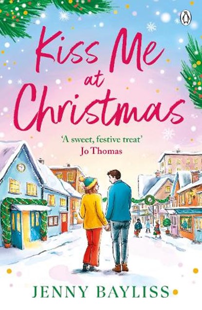 Kiss Me At Christmas, Jenny Bayliss - Paperback - 9781405971041