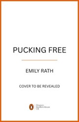 Pucking Free - Emily Rath - 9781405971225