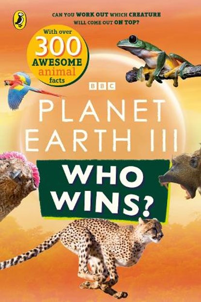 Who Wins? Planet Earth III, BBC - Paperback - 9781405971539