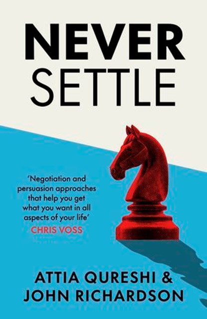 Never Settle, John Richardson ; Attia Qureshi - Ebook - 9781405971652