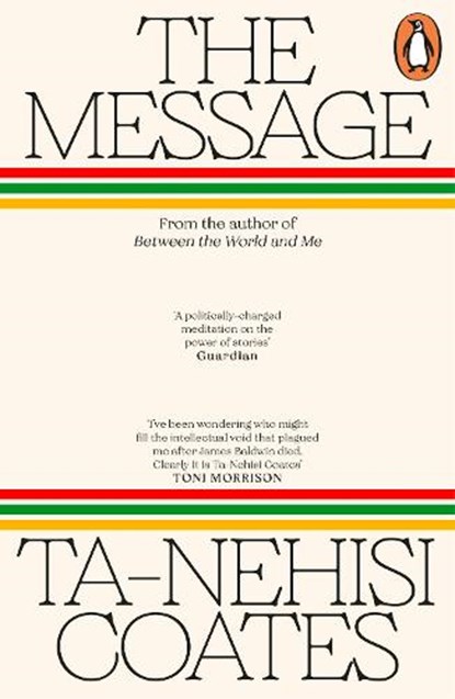 The Message, Ta-Nehisi Coates - Paperback - 9781405971812