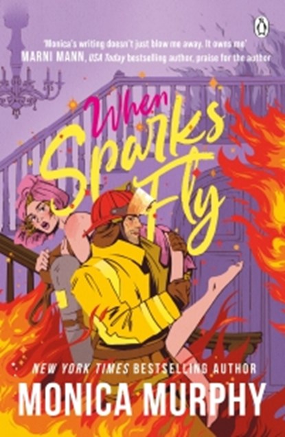 When Sparks Fly, Monica Murphy - Paperback - 9781405973335