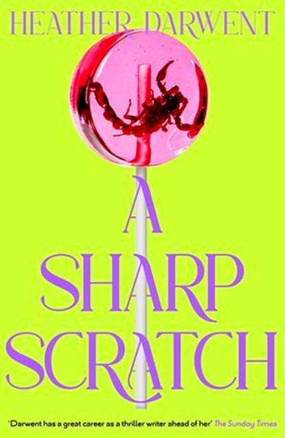 A Sharp Scratch, Heather Darwent - Ebook - 9781405974462