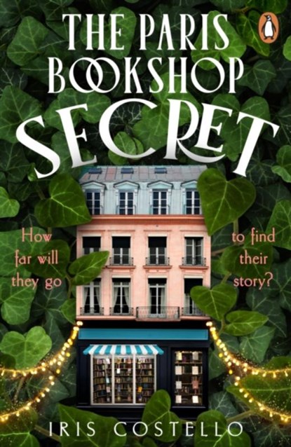 The Paris Bookshop Secret, Iris Costello - Paperback - 9781405974615