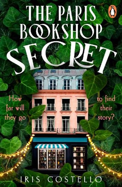 The Paris Bookshop Secret, Iris Costello - Paperback - 9781405974615