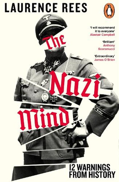 The Nazi Mind, Laurence Rees - Paperback - 9781405974882