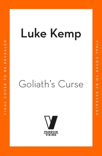 Goliath’s Curse, Luke Kemp - Paperback - 9781405974899