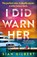 I Did Warn Her, Sian Gilbert - Paperback - 9781405975308