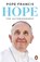 HOPE, Pope Francis - Paperback - 9781405978934