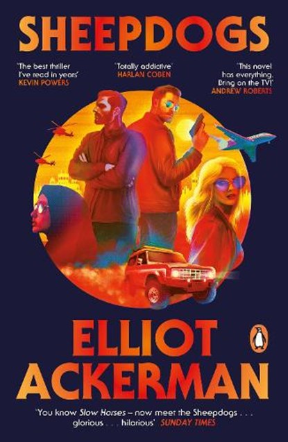 Sheepdogs, Elliot Ackerman - Paperback - 9781405980357