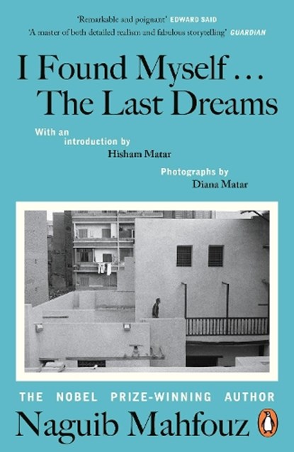 I Found Myself...The Last Dreams, Naguib Mahfouz - Paperback - 9781405980937