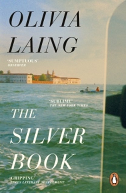 The Silver Book, Olivia Laing - Paperback - 9781405982290