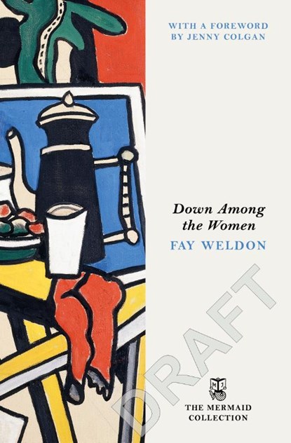 Down Among the Women, Fay Weldon - Paperback - 9781405982641