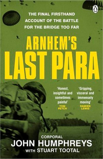 Arnhem’s Last Para, Stuart Tootal ; John Humphreys - Ebook - 9781405983327