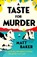 A Taste For Murder, Matt Baker - Paperback - 9781405989299