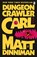 Dungeon Crawler Carl, Matt Dinniman - Paperback - 9781405989411