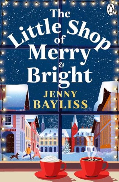 The Little Shop of Merry and Bright, Jenny Bayliss - Paperback - 9781405991544