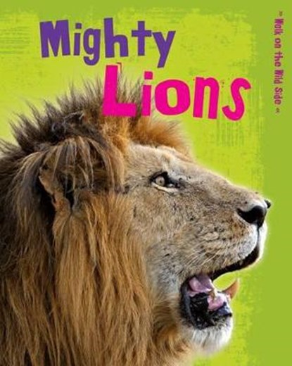Mighty Lions, Charlotte Guillain - Paperback - 9781406260847