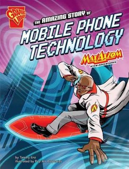 The Amazing Story of Mobile Phone Technology, ENZ,  Tammy - Paperback - 9781406279702