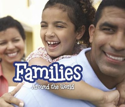 Families Around the World, LEWIS,  Clare (Editor) - Gebonden - 9781406281996