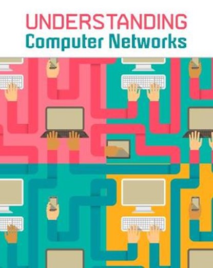 Understanding Computer Networks, ANNISS,  Matthew - Gebonden - 9781406289756