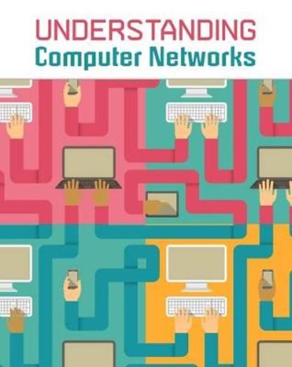 Understanding Computer Networks, ANNISS,  Matthew - Paperback - 9781406289800