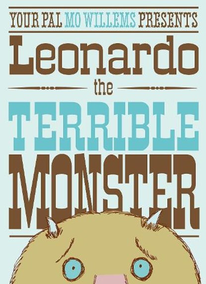 Leonardo the Terrible Monster, Mo Willems - Paperback - 9781406312157
