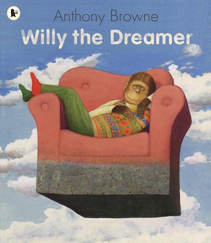 Willy the Dreamer, Anthony Browne - Paperback - 9781406313574