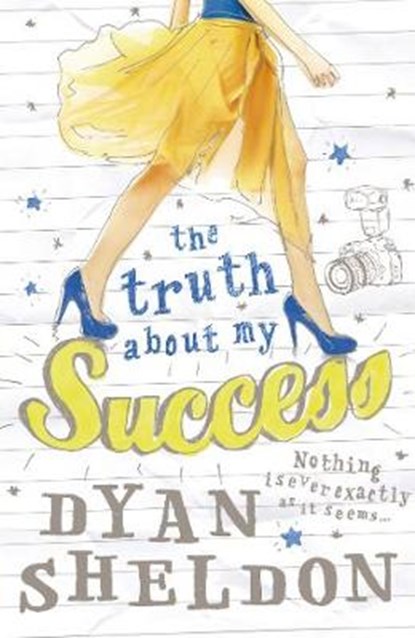 The Truth About My Success, Dyan Sheldon - Paperback - 9781406340655