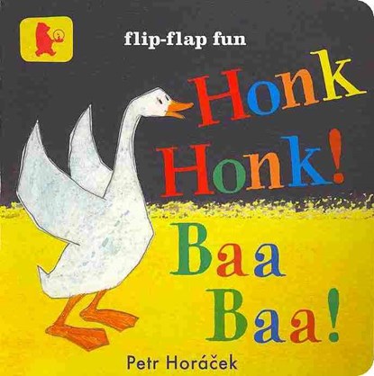 Honk, Honk! Baa, Baa!, Petr Horacek - Gebonden - 9781406343755