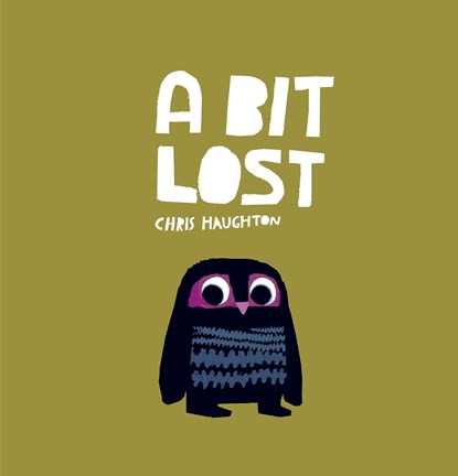 A Bit Lost, Chris Haughton - Gebonden - 9781406344257