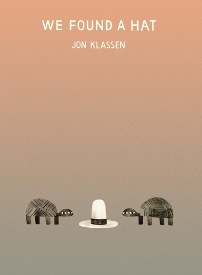 We Found a Hat, Jon Klassen - Gebonden Gebonden - 9781406347517