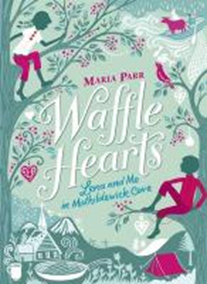 Waffle Hearts, PARR,  Maria - Paperback - 9781406347906