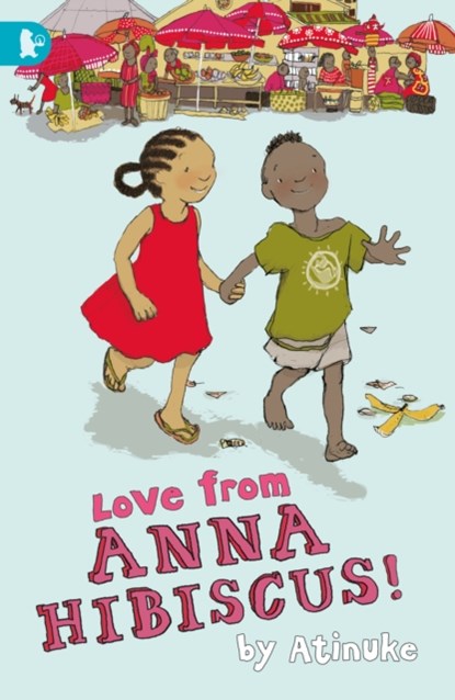 Love from Anna Hibiscus, Atinuke - Paperback - 9781406349122