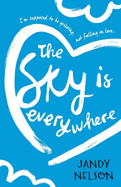The Sky Is Everywhere, Jandy Nelson - Paperback - 9781406354386