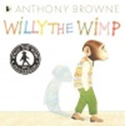 Willy the Wimp, Anthony Browne - Paperback - 9781406356410