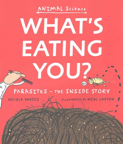 What's Eating You?, Nicola Davies - Paperback - 9781406356649