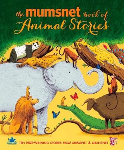 Mumsnet Book of Animal Stories, niet bekend - Gebonden - 9781406357905