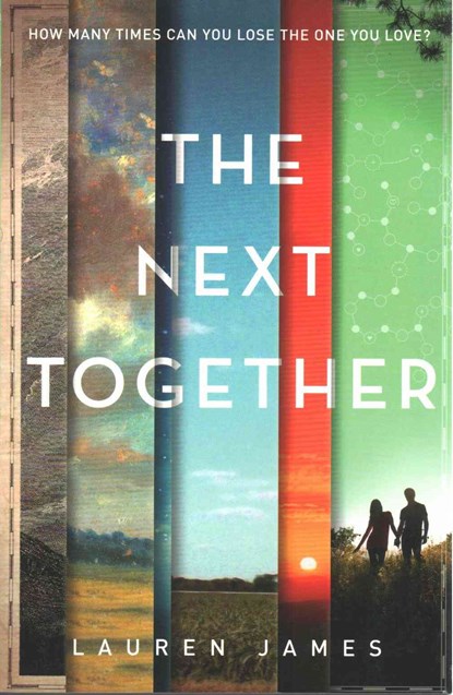 The Next Together, Lauren James - Paperback - 9781406358056