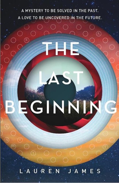 The Last Beginning, Lauren James - Paperback - 9781406358063
